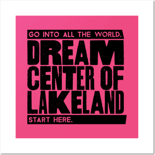 Dream Center of Lakeland Headline Black Posters and Art